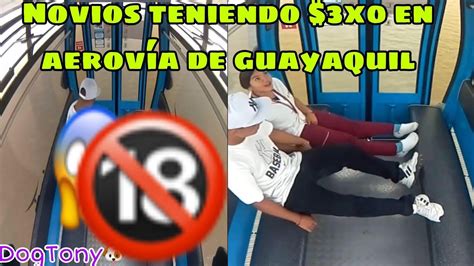 jovenes en aerovia guayaquil|Aerovía en Guayaquil responde ante video sexual。